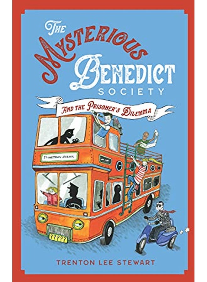 The Mysterious Benedict Society Book 3: The Mysterious Benedict Society and the Prisoner's Dilemma